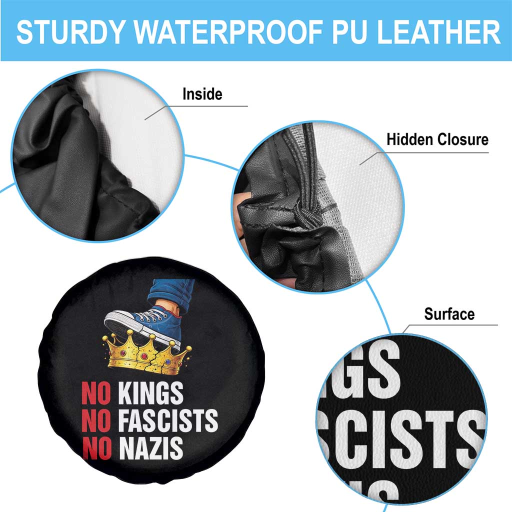 No Kings No Fascists No Nazis Spare Tire Cover Anti Authoritarian Protest TS12 Print Your Wear