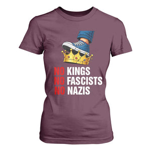 No Kings No Fascists No Nazis T Shirt For Women Anti Authoritarian Protest TS12 Maroon Print Your Wear