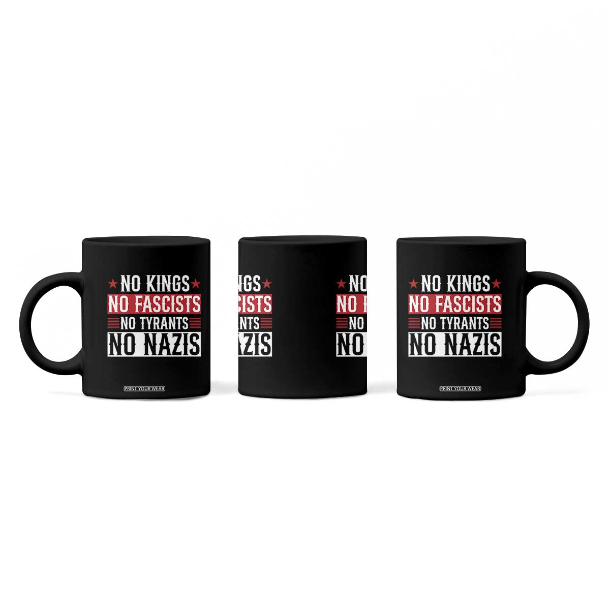 No Kings No Fascists No Nazis Coffee Mug Patriotic Political TS12 Print Your Wear