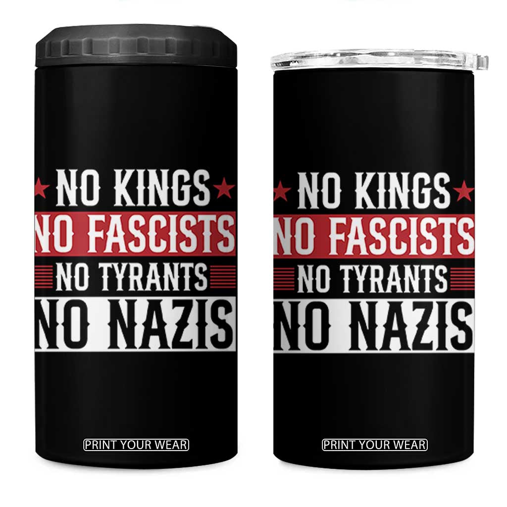 No Kings No Fascists No Nazis 4 in 1 Can Cooler Tumbler Patriotic Political TS12 One Size: 16 oz Black Print Your Wear