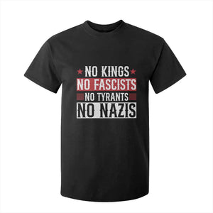 No Kings No Fascists No Nazis T Shirt For Kid Patriotic Political TS12 Black Print Your Wear