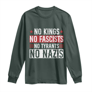No Kings No Fascists No Nazis Long Sleeve Shirt Patriotic Political TS12 Dark Forest Green Print Your Wear