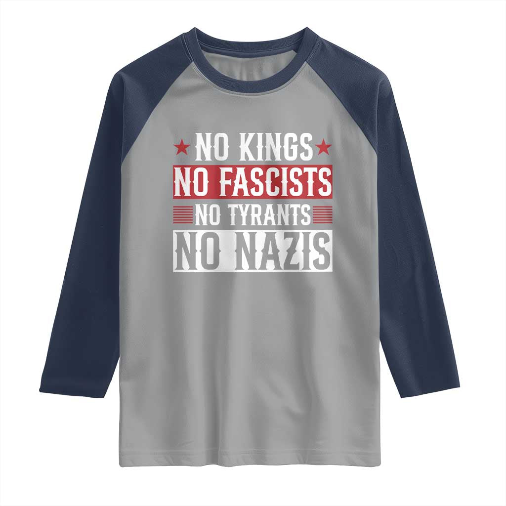 No Kings No Fascists No Nazis Raglan Shirt Patriotic Political TS12 Sport Gray Navy Print Your Wear