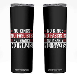 No Kings No Fascists No Nazis Skinny Tumbler Patriotic Political TS12 Black Print Your Wear