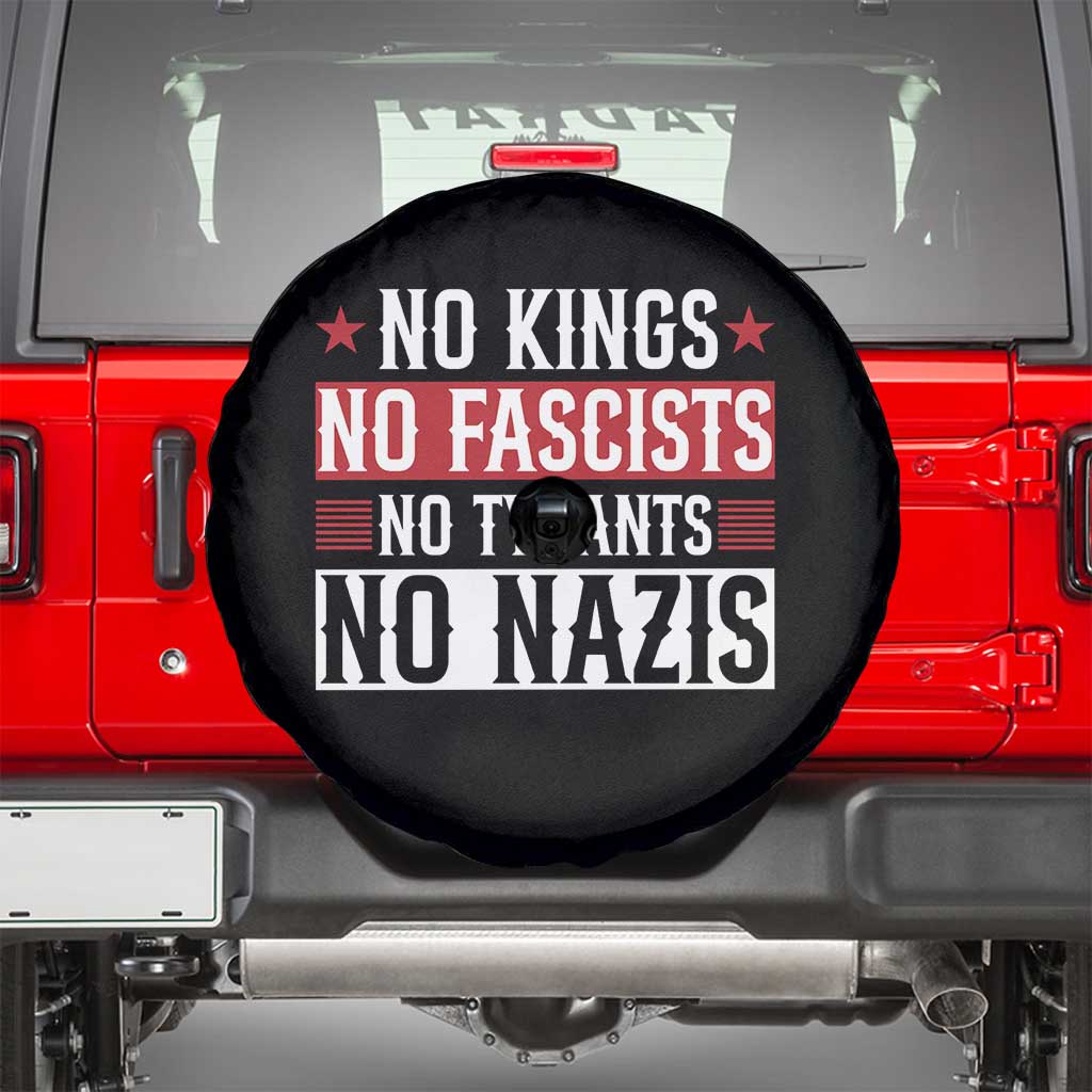 No Kings No Fascists No Nazis Spare Tire Cover Patriotic Political TS12 Black Print Your Wear