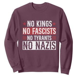 No Kings No Fascists No Nazis Sweatshirt Patriotic Political TS12 Maroon Print Your Wear