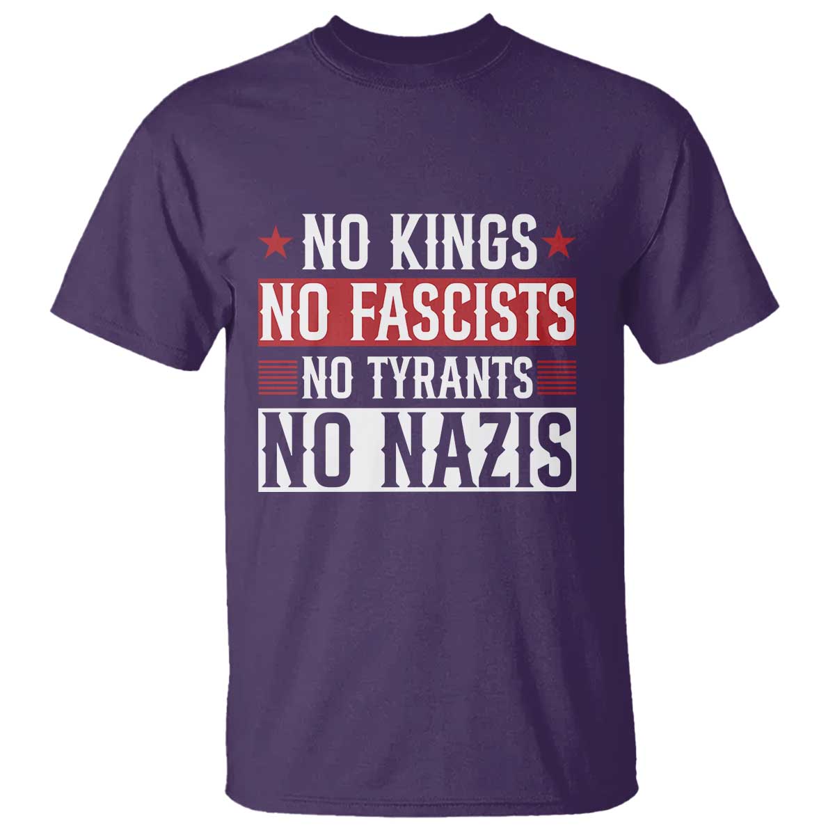 No Kings No Fascists No Nazis T Shirt Patriotic Political TS12 Purple Print Your Wear