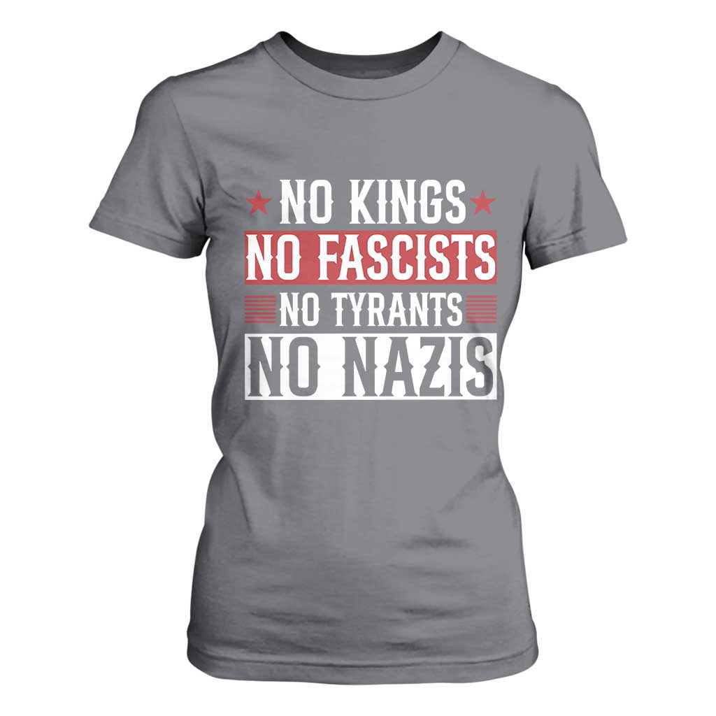 No Kings No Fascists No Nazis T Shirt For Women Patriotic Political TS12 Charcoal Print Your Wear