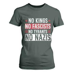 No Kings No Fascists No Nazis T Shirt For Women Patriotic Political TS12 Dark Forest Green Print Your Wear