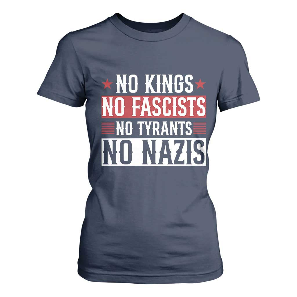 No Kings No Fascists No Nazis T Shirt For Women Patriotic Political TS12 Navy Print Your Wear