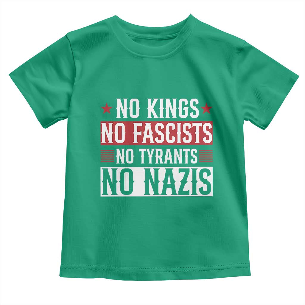 No Kings No Fascists No Nazis Toddler T Shirt Patriotic Political TS12 Irish Green Print Your Wear