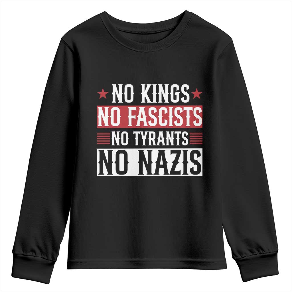 No Kings No Fascists No Nazis Youth Sweatshirt Patriotic Political TS12 Black Print Your Wear