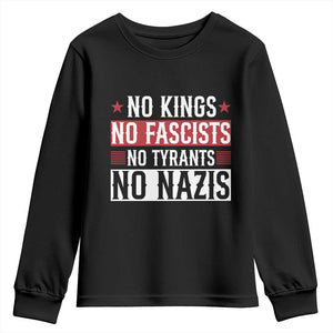 No Kings No Fascists No Nazis Youth Sweatshirt Patriotic Political TS12 Black Print Your Wear