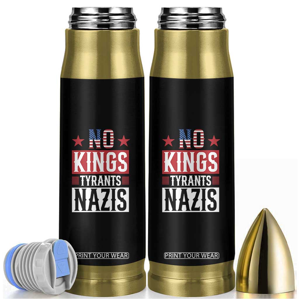 American Democracy Bullet Tumbler No Kings No Tyrants No Nazis TS12 Black Print Your Wear