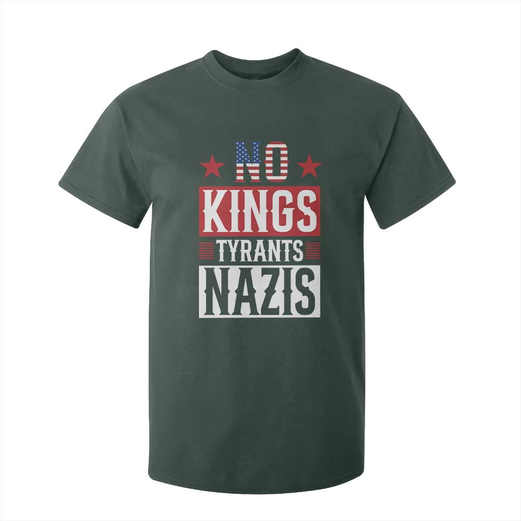 American Democracy T Shirt For Kid No Kings No Tyrants No Nazis TS12 Dark Forest Green Print Your Wear