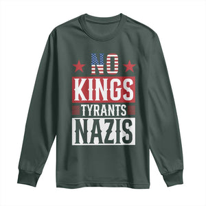American Democracy Long Sleeve Shirt No Kings No Tyrants No Nazis TS12 Dark Forest Green Print Your Wear