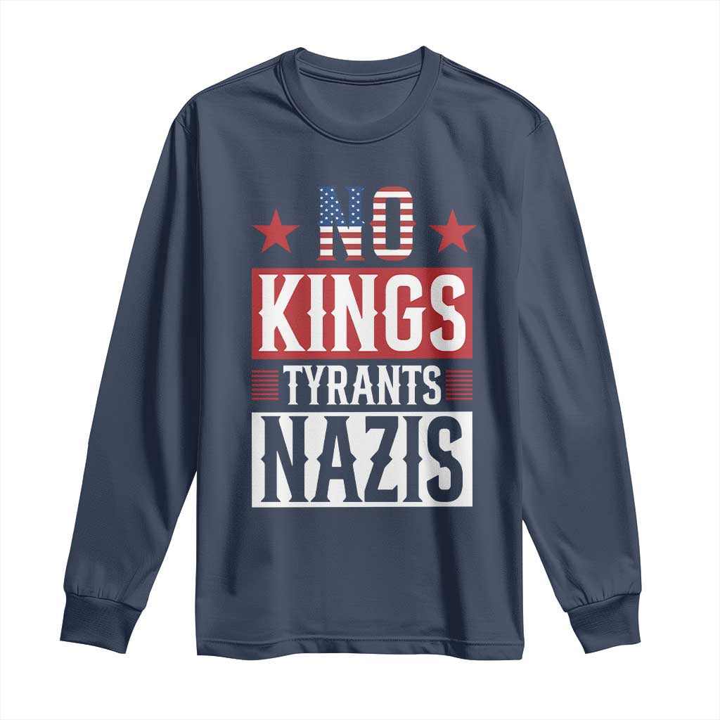 American Democracy Long Sleeve Shirt No Kings No Tyrants No Nazis TS12 Navy Print Your Wear