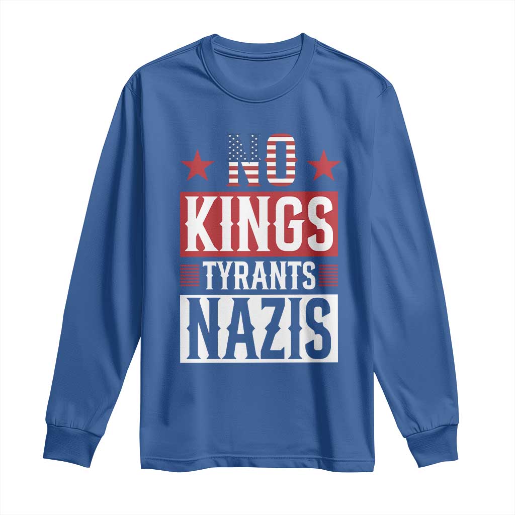 American Democracy Long Sleeve Shirt No Kings No Tyrants No Nazis TS12 Royal Blue Print Your Wear