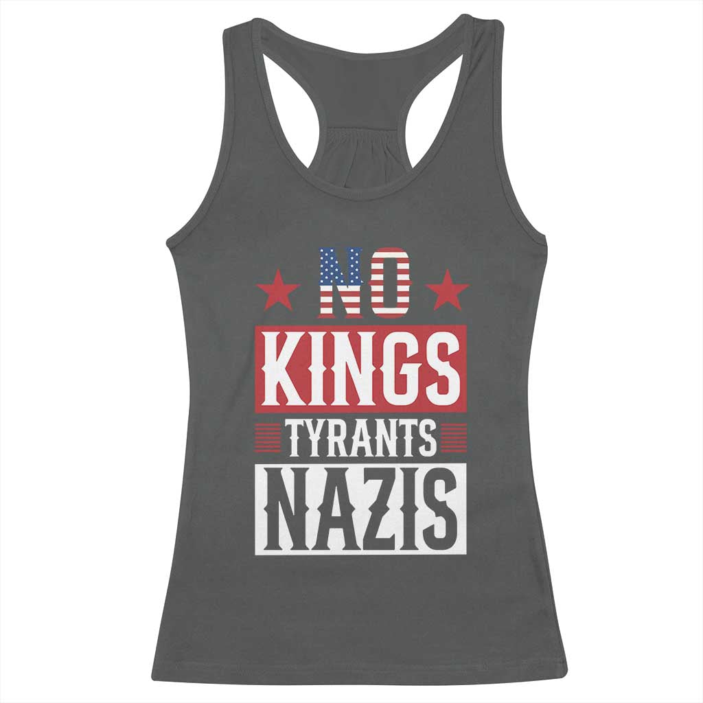 American Democracy Racerback Tank Top No Kings No Tyrants No Nazis TS12 Dark Heather Print Your Wear