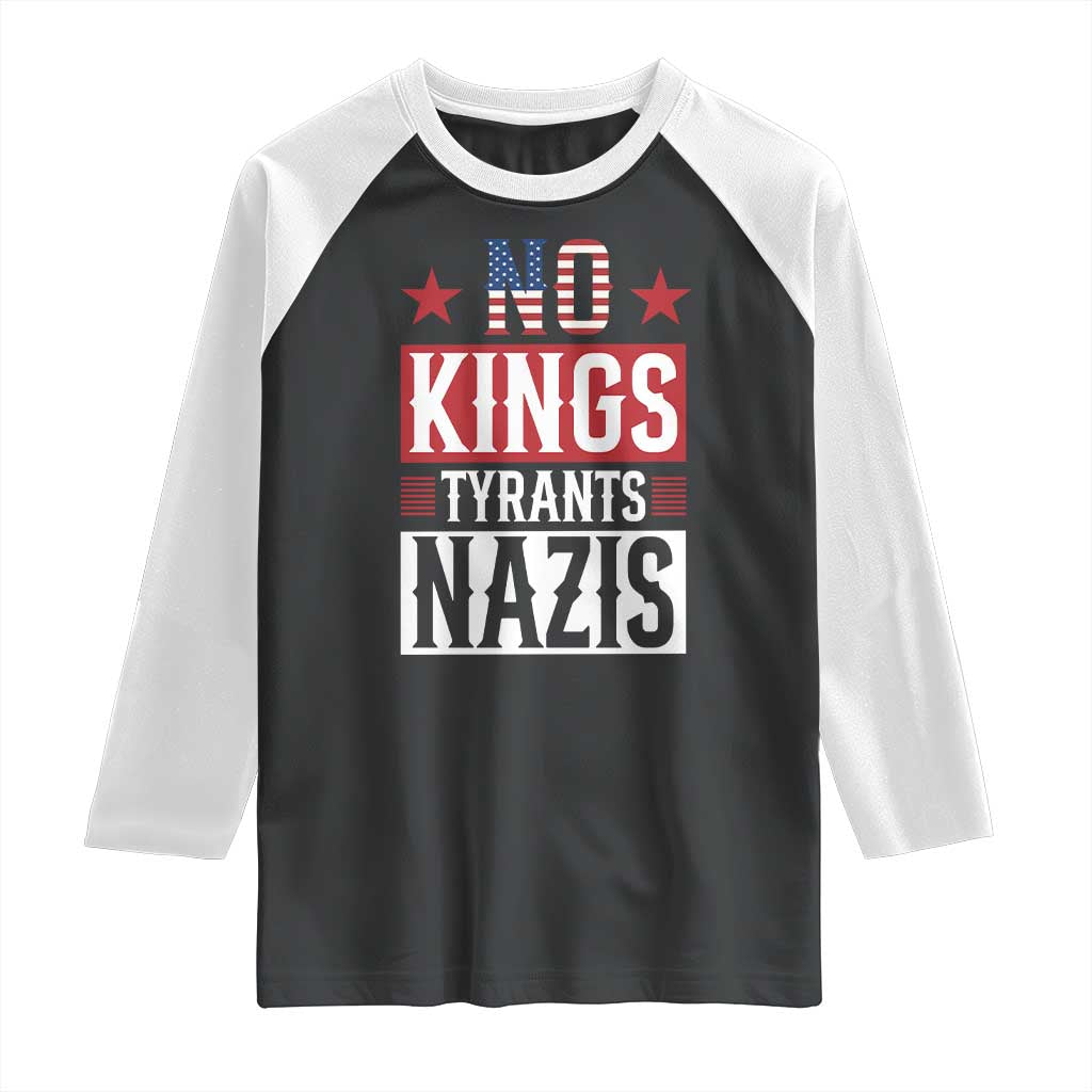 American Democracy Raglan Shirt No Kings No Tyrants No Nazis TS12 Black White Print Your Wear