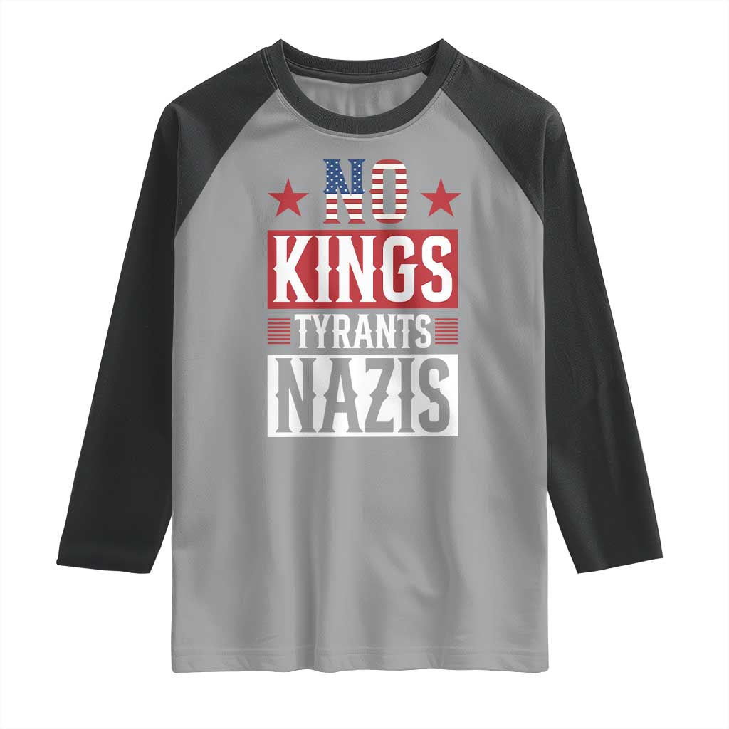 American Democracy Raglan Shirt No Kings No Tyrants No Nazis TS12 Sport Gray Black Print Your Wear