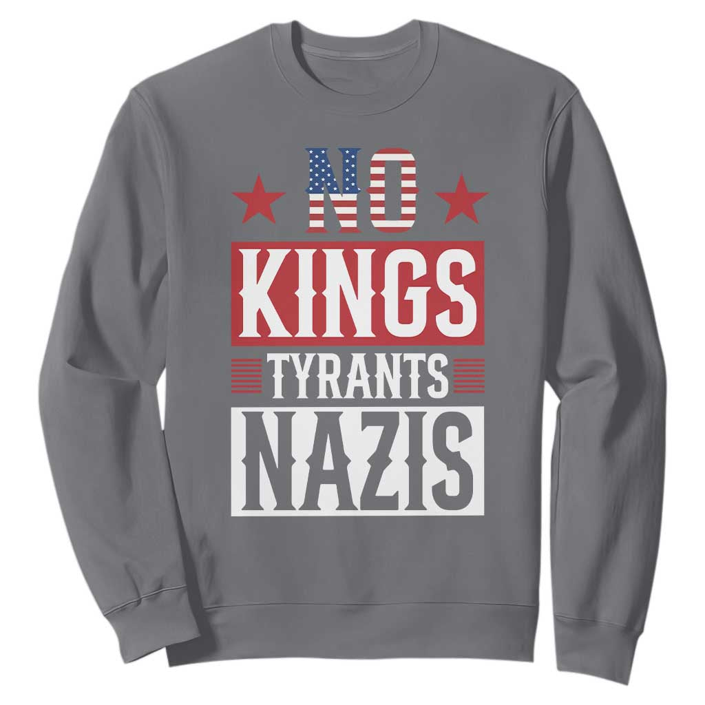 American Democracy Sweatshirt No Kings No Tyrants No Nazis TS12 Charcoal Print Your Wear