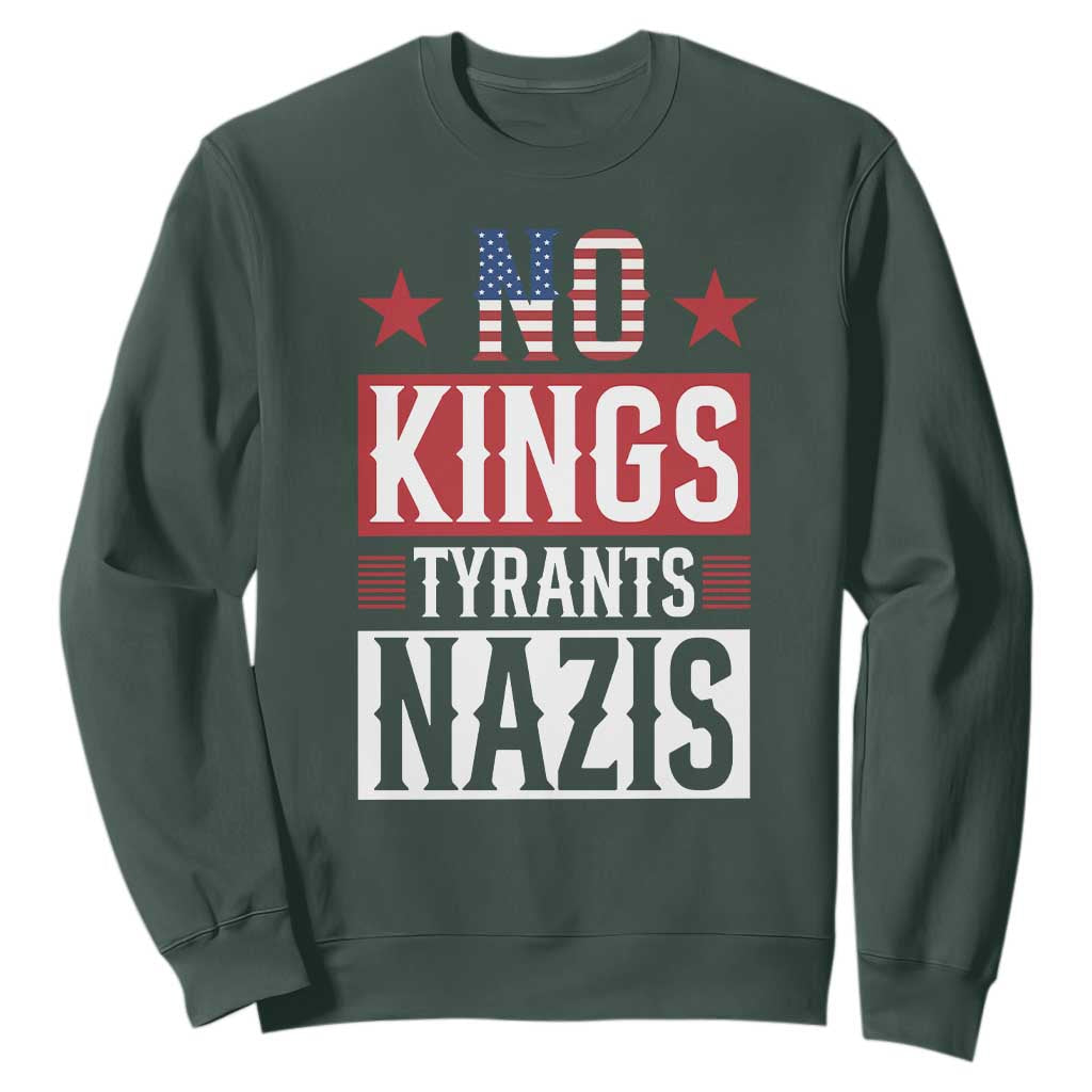 American Democracy Sweatshirt No Kings No Tyrants No Nazis TS12 Dark Forest Green Print Your Wear