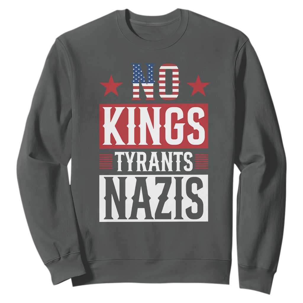 American Democracy Sweatshirt No Kings No Tyrants No Nazis TS12 Dark Heather Print Your Wear
