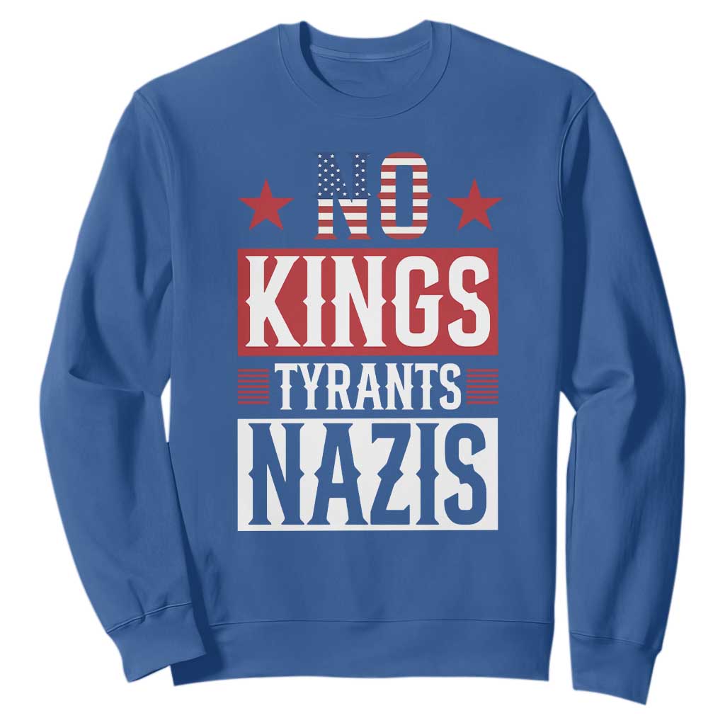 American Democracy Sweatshirt No Kings No Tyrants No Nazis TS12 Royal Blue Print Your Wear