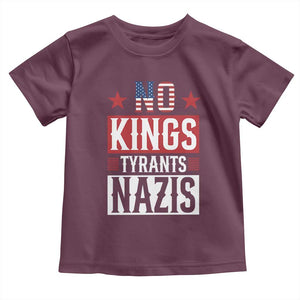 American Democracy Toddler T Shirt No Kings No Tyrants No Nazis TS12 Maroon Print Your Wear