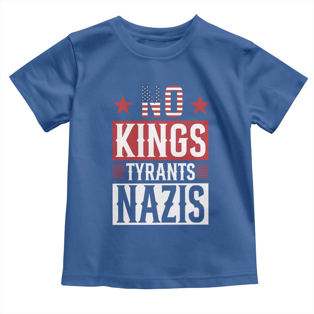 American Democracy Toddler T Shirt No Kings No Tyrants No Nazis TS12 Royal Blue Print Your Wear