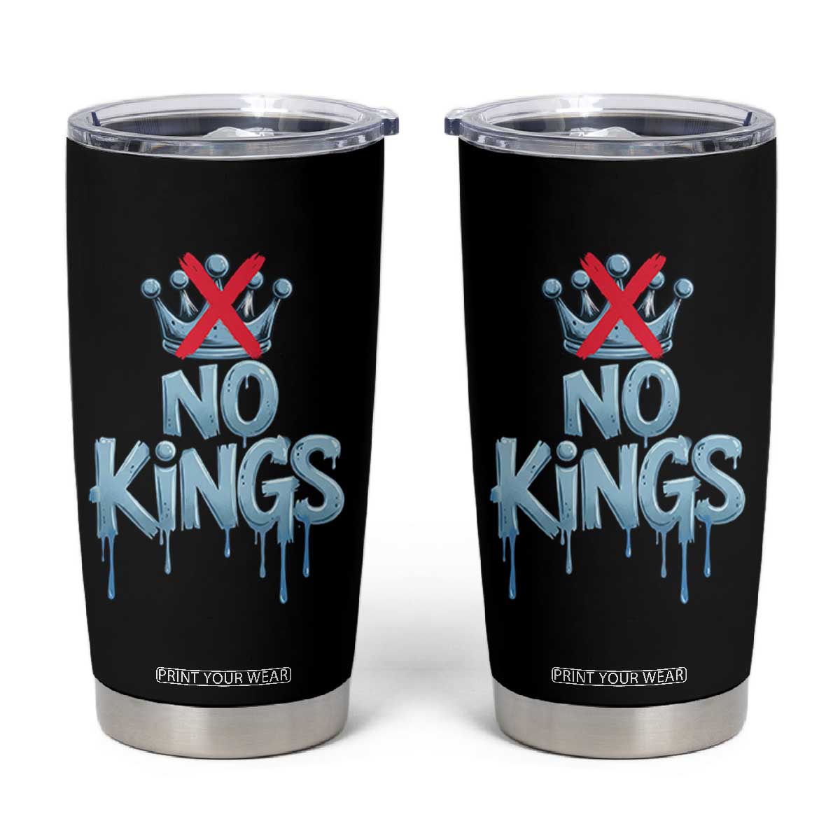 No Kings Abolish ICE Tumbler Cup Anti Authoritarian Protest TS12 Black Print Your Wear