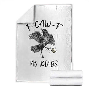 Funny Raven Kicking Crown No Kings Throw Blanket F Caw F TS12 White Print Your Wear