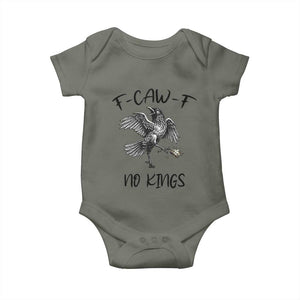Funny Raven Kicking Crown No Kings Baby Onesie F Caw F TS12 Military Green Print Your Wear