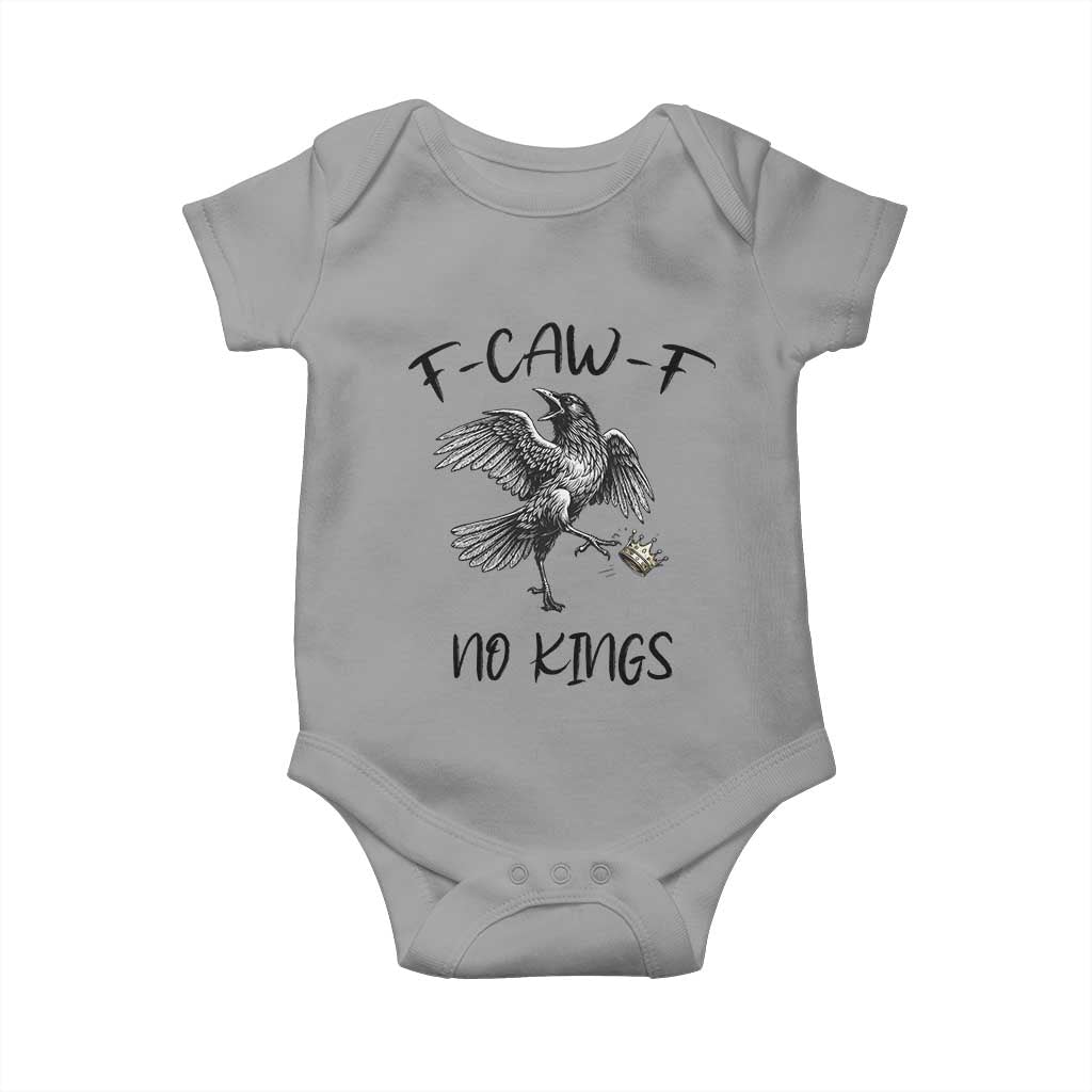 Funny Raven Kicking Crown No Kings Baby Onesie F Caw F TS12 Sport Gray Print Your Wear
