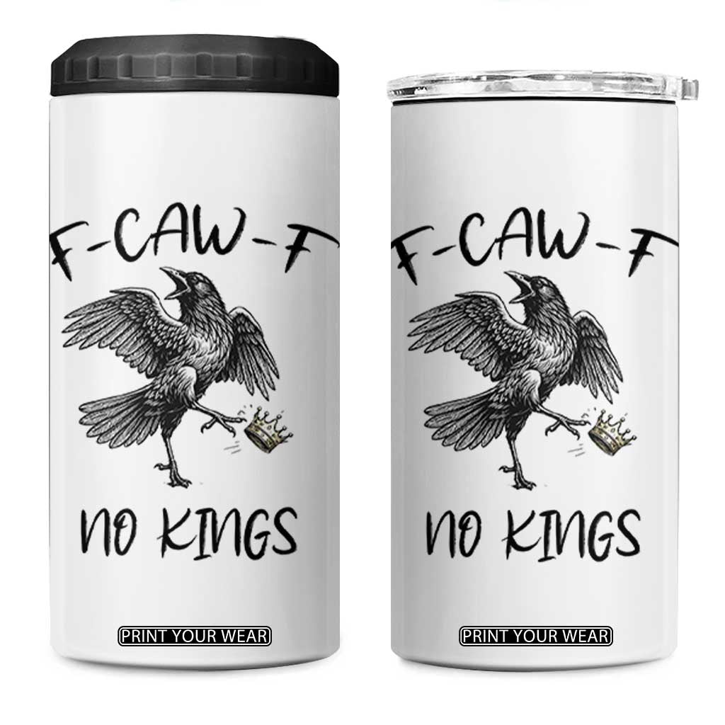 Funny Raven Kicking Crown No Kings 4 in 1 Can Cooler Tumbler F Caw F TS12 One Size: 16 oz White Print Your Wear