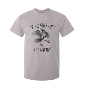Funny Raven Kicking Crown No Kings T Shirt For Kid F Caw F TS12 Ice Gray Print Your Wear