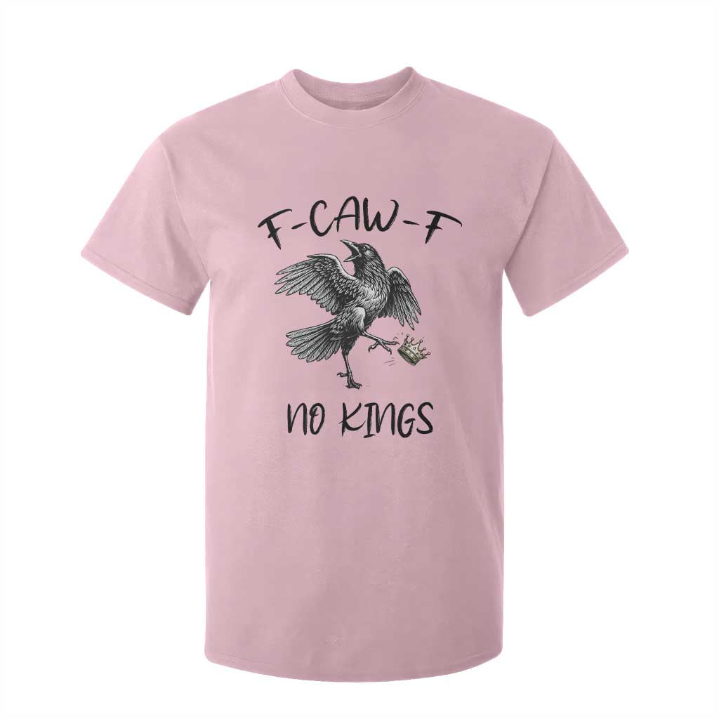 Funny Raven Kicking Crown No Kings T Shirt For Kid F Caw F TS12 Light Pink Print Your Wear