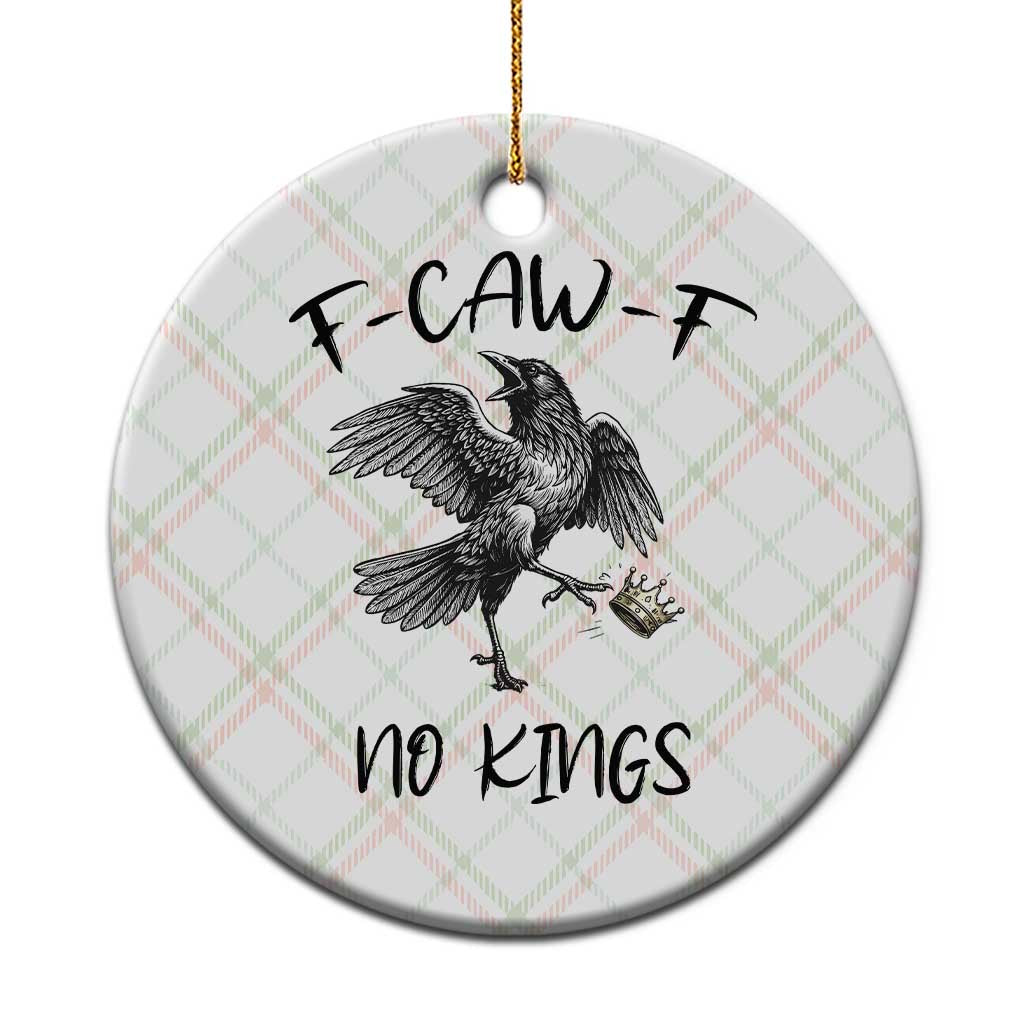 Funny Raven Kicking Crown No Kings Ceramic Ornament F Caw F TS12 1pc Christmas Plaid Print Your Wear
