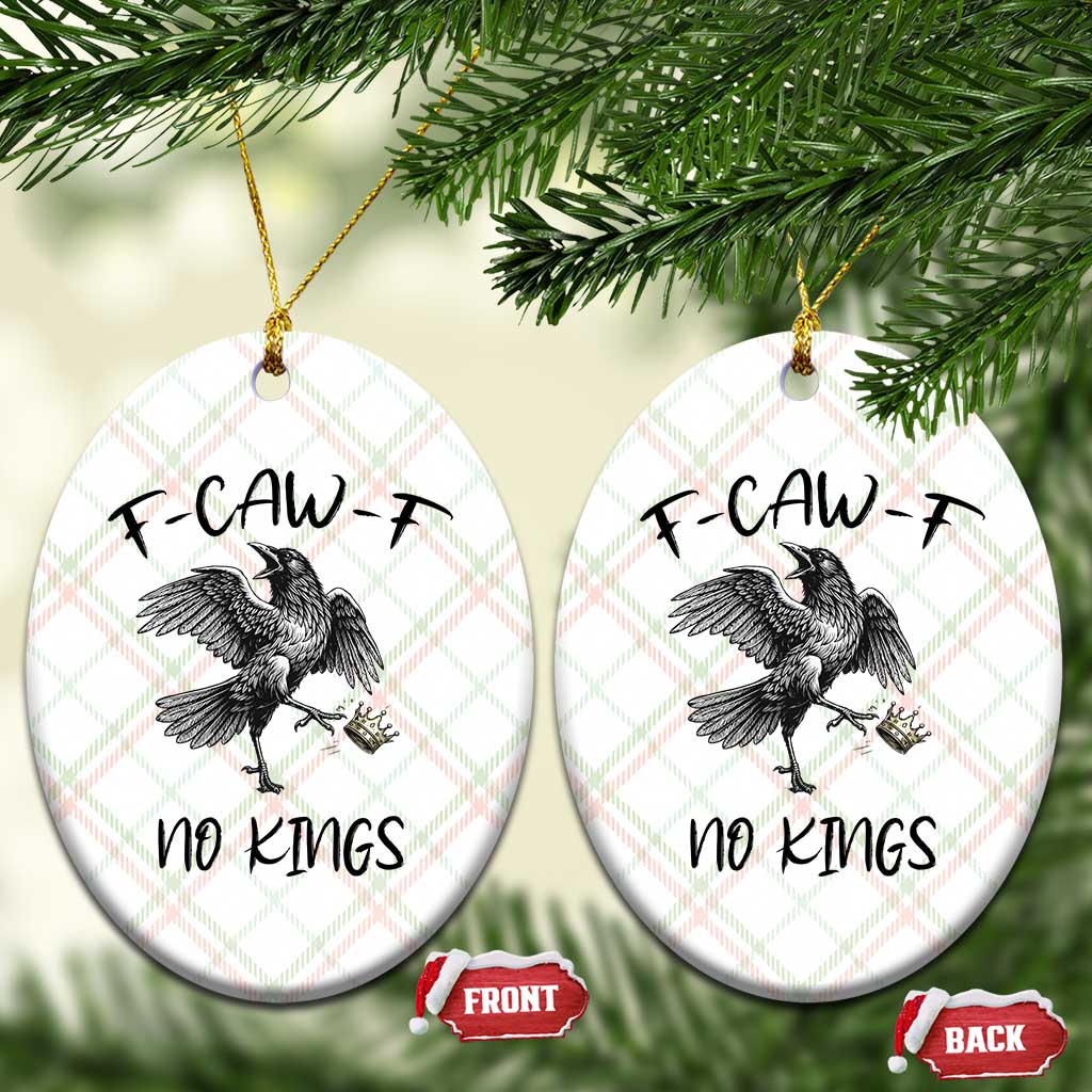 Funny Raven Kicking Crown No Kings Ceramic Ornament F Caw F TS12 Print Your Wear