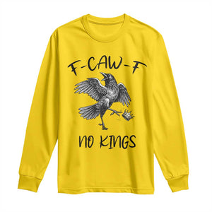 Funny Raven Kicking Crown No Kings Long Sleeve Shirt F Caw F TS12 Daisy Print Your Wear