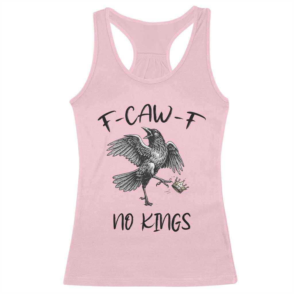 Funny Raven Kicking Crown No Kings Racerback Tank Top F Caw F TS12 Light Pink Print Your Wear