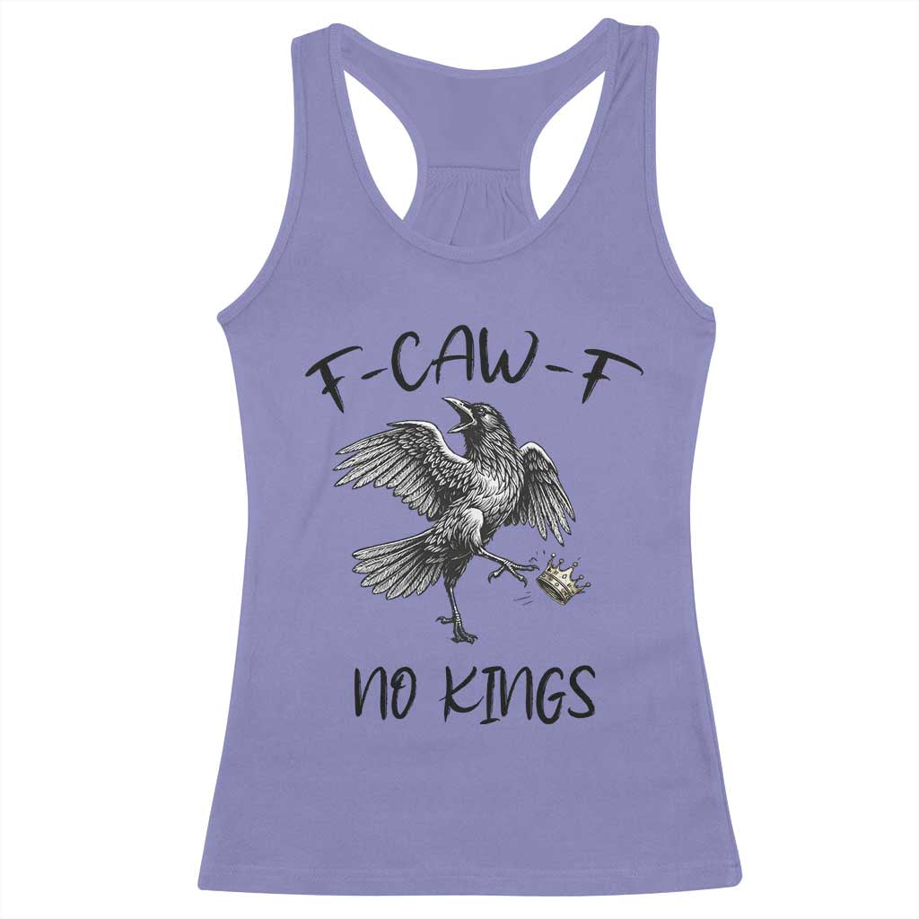 Funny Raven Kicking Crown No Kings Racerback Tank Top F Caw F TS12 Violet Print Your Wear