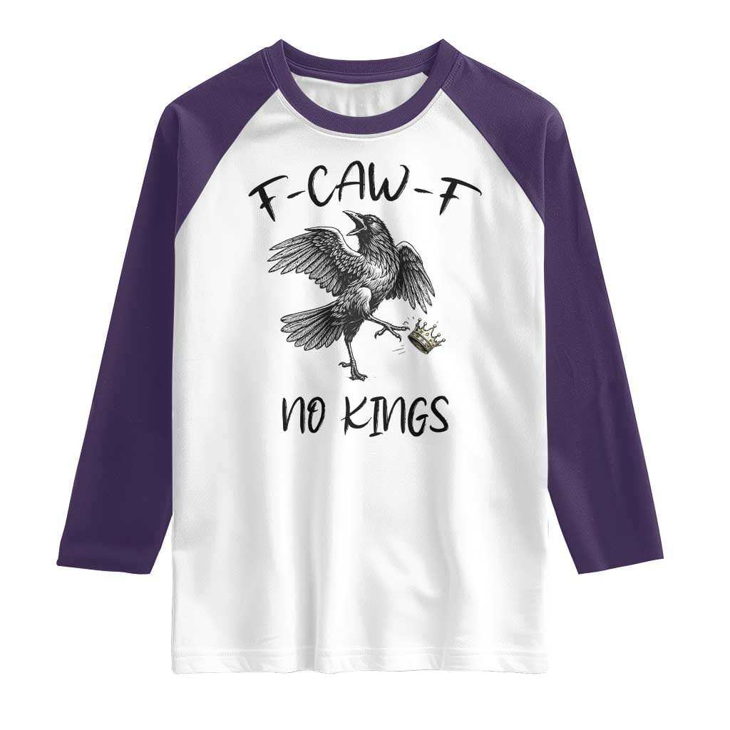 Funny Raven Kicking Crown No Kings Raglan Shirt F Caw F TS12 White Purple Print Your Wear