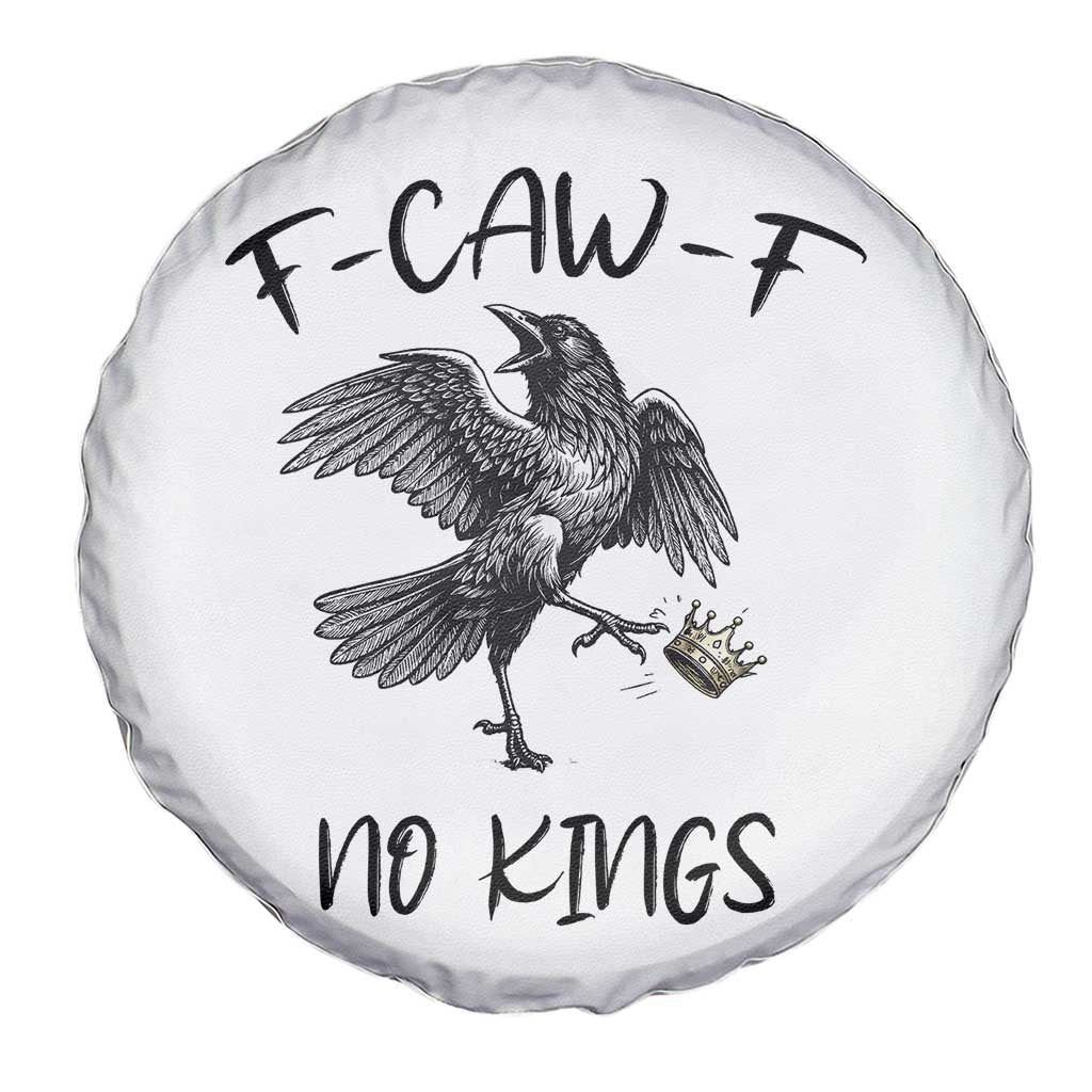 Funny Raven Kicking Crown No Kings Spare Tire Cover F Caw F TS12 Print Your Wear