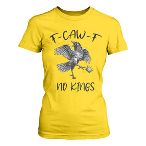 Funny Raven Kicking Crown No Kings T Shirt For Women F Caw F TS12 Daisy Print Your Wear