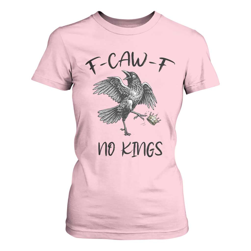 Funny Raven Kicking Crown No Kings T Shirt For Women F Caw F TS12 Light Pink Print Your Wear