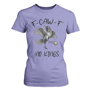 Funny Raven Kicking Crown No Kings T Shirt For Women F Caw F TS12 Violet Print Your Wear