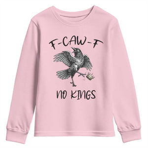 Funny Raven Kicking Crown No Kings Youth Sweatshirt F Caw F TS12 Light Pink Print Your Wear
