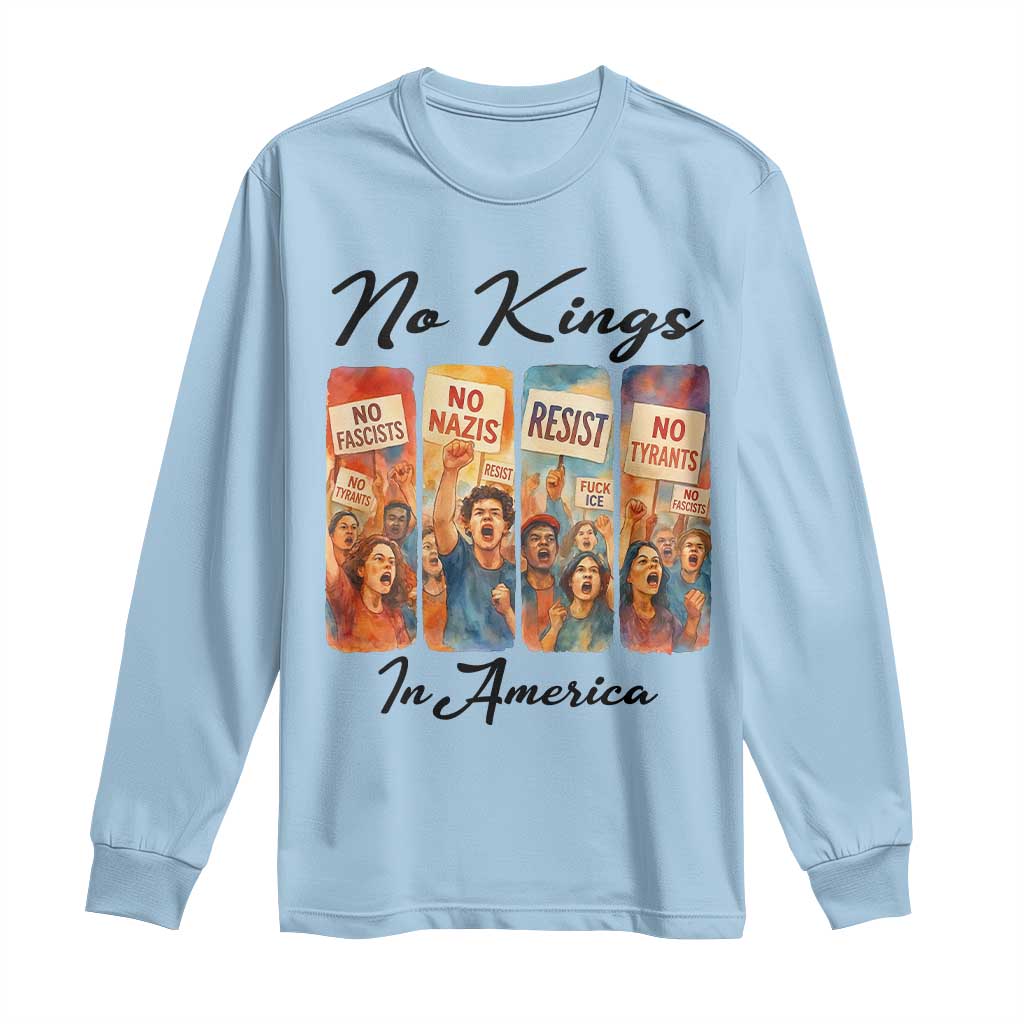No Kings In America Long Sleeve Shirt American Anti Authoritarian Protest TS12 Light Blue Print Your Wear